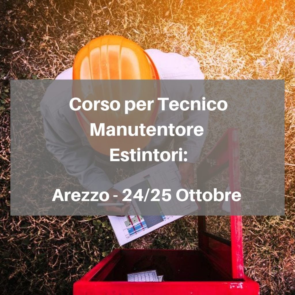 Corsi per Tecnico Manutentore Estintori Arezzo